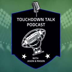 The Touchdown Talk Pod