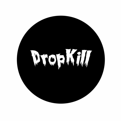 DropKill’s avatar
