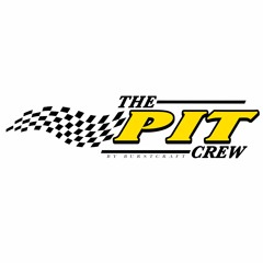 The Pit Crew Podcast - Ep. 5