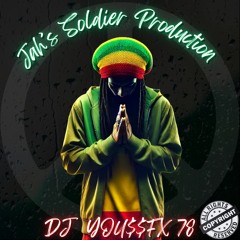 Dj You$$Fx 78 - Jah's Soldier Production