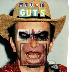 Blunt Guts