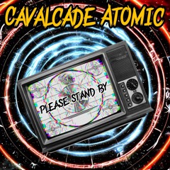 Cavalcade Atomic