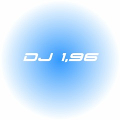 DJ 1,96