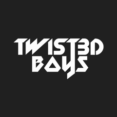 Twist3d Boys
