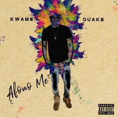 Itz Kwame Quake