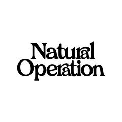 Natural Operation
