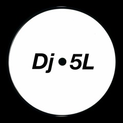 Dj 5L