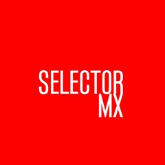 SELECTOR MX