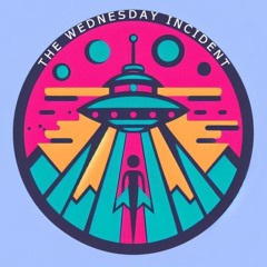The Wednesday Incident