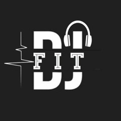 🎧 DJ FiT 🎧  دي جي فيت