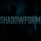 Shadowform