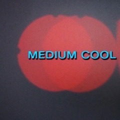 Medium Cool