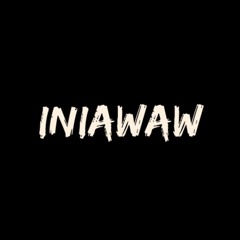 INIAWAW V2