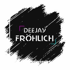 Dj Fröhlich