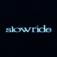Slowride