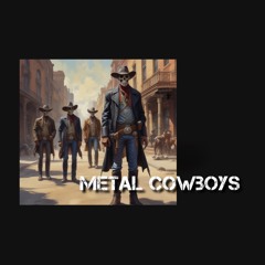 Metal Cowboys