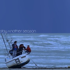 Stay Another Season - 2