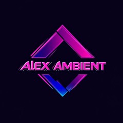 Alex Ambient