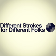 Different Strokes For Different Folks