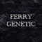 ferry genetic