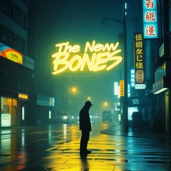 The New Bones