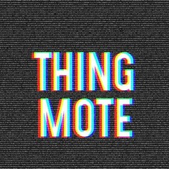 Thing Mote