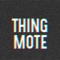 Thing Mote