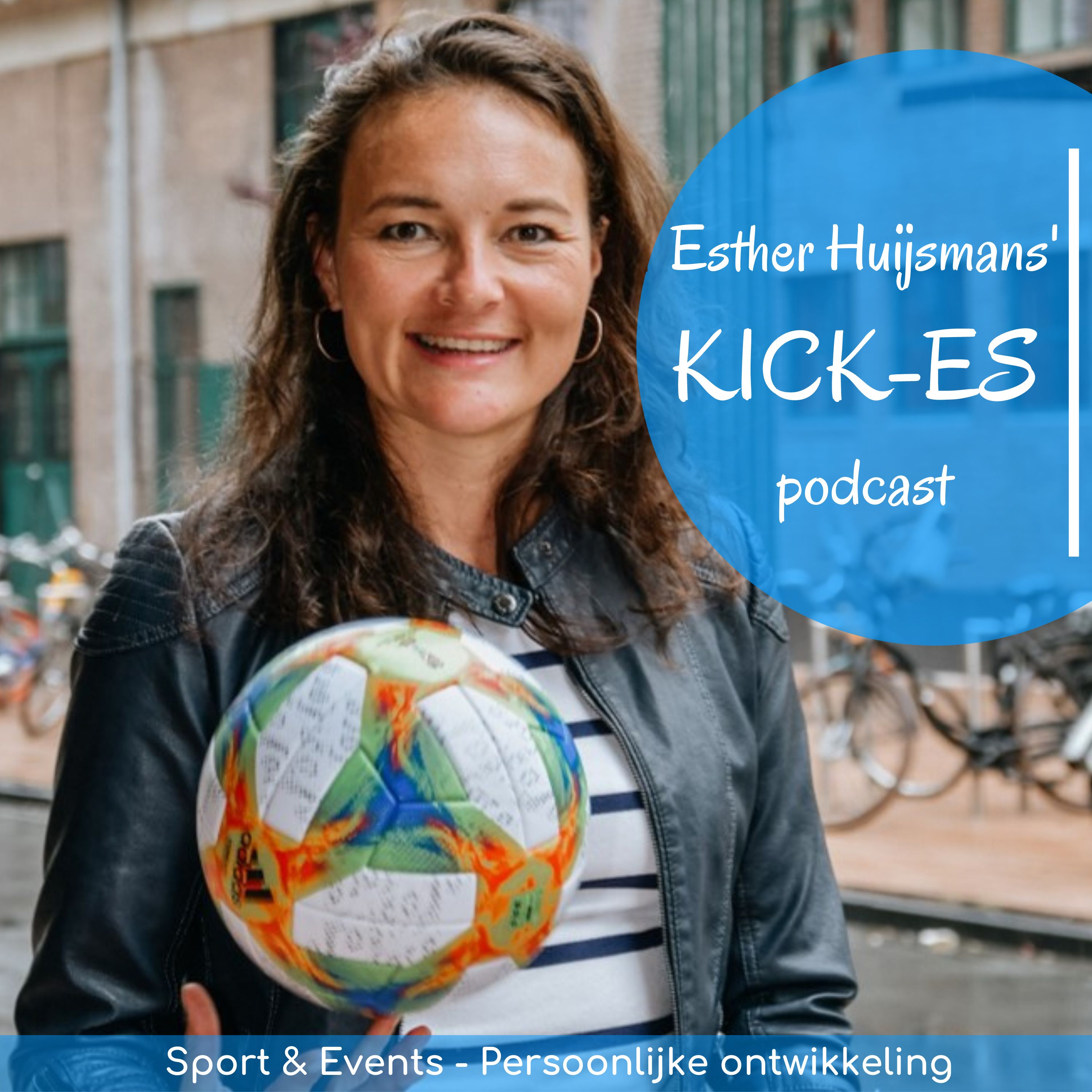 Esther Huijsmans\' KICK-ES Podcast