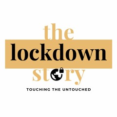 The Lockdown Story