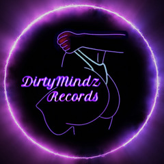 DirtyMindzRecords