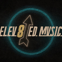 elev8ted mvsic label