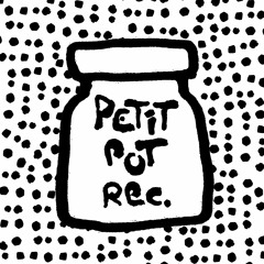 Petit Pot Records