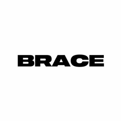 BRACE