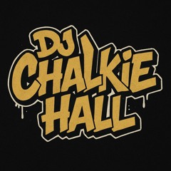 Dj Chalkie Hall 2025