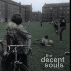 The Decent Souls