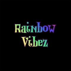 Rainbow Vibez
