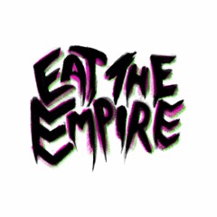 Eat The Empire