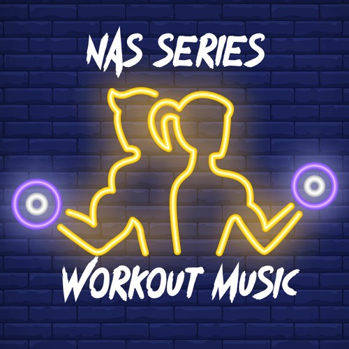 Nas Series-Workout Music’s avatar