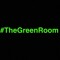 Welcome To The Green Room