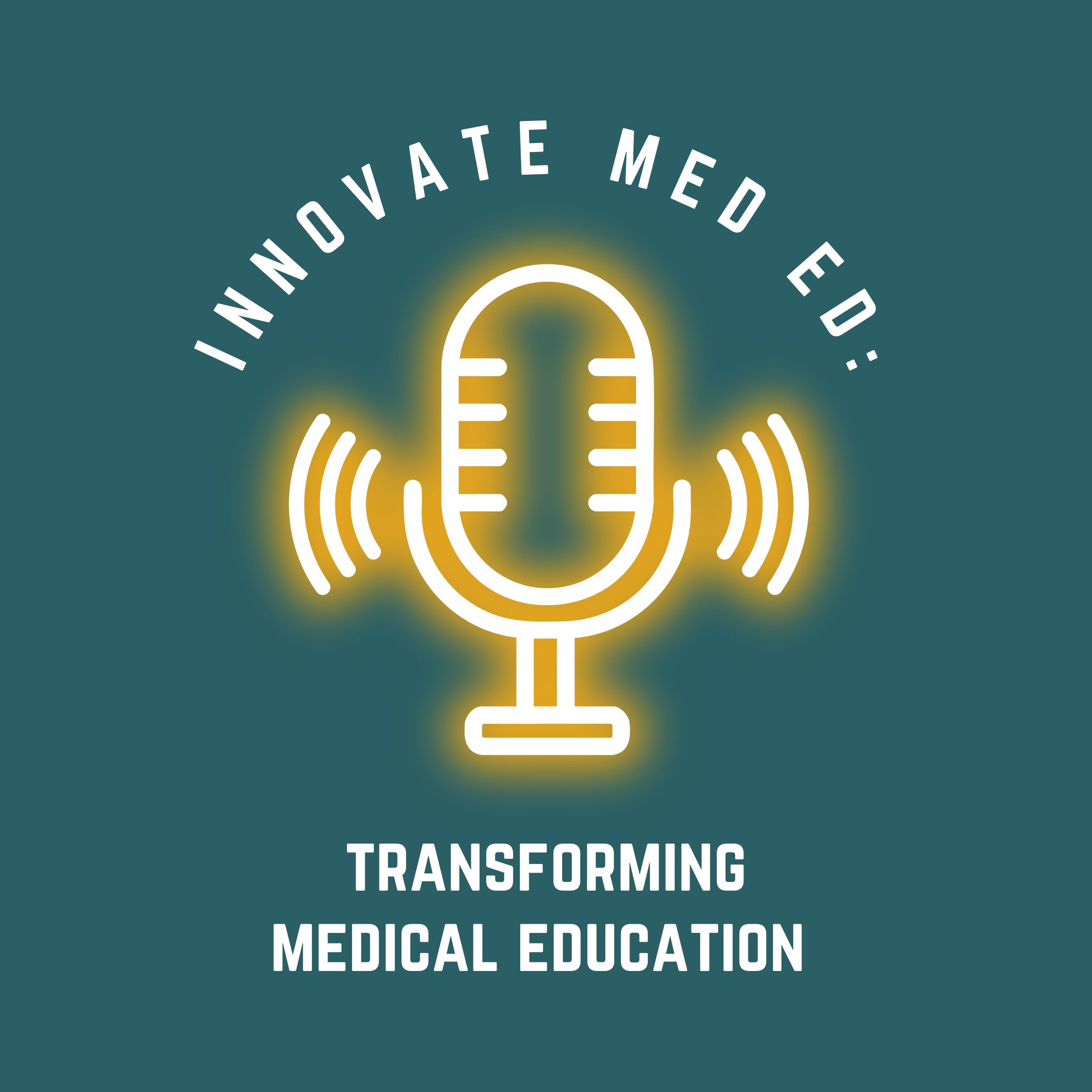 Innovate Med Ed: Transforming Medical Education