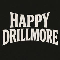 Happy Drillmore