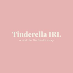 Tinderella IRL Podcast