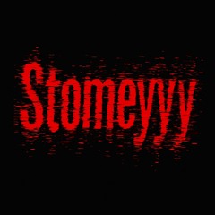 Stomeyyy