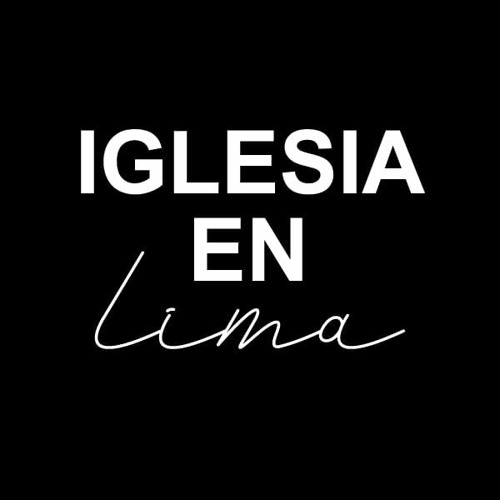 IGLESIA EN LIMA MUSIC’s avatar