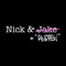 Nick$Jake + Andrew