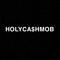 HOLYCA$HMOB