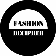 Fashion Decipher Podcast