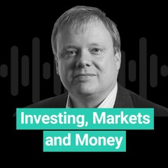 Investing, Markets and Money