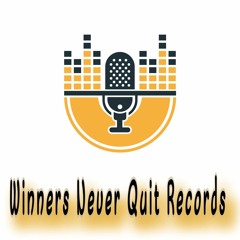 Winners Never Quit Records