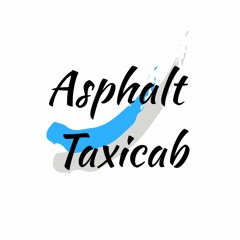 Asphalt Taxicab